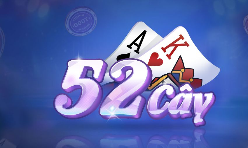 52cay club| Sân chơi đổi thưởng trực tuyến đẳng cấp quốc tế 2 52cay Club - là cổng game bài đổi thưởng trực tuyến và sòng bài ăn tiền online uy tín số một