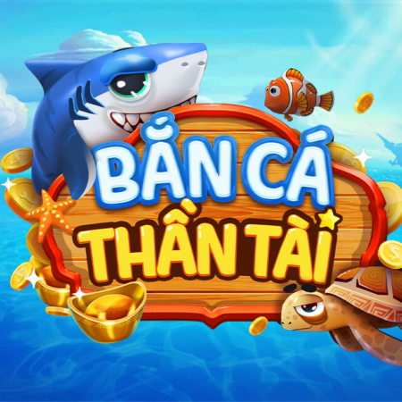 Bắn cá thần tài – Đổi thưởng cực đã, lên đời thả ga số 1