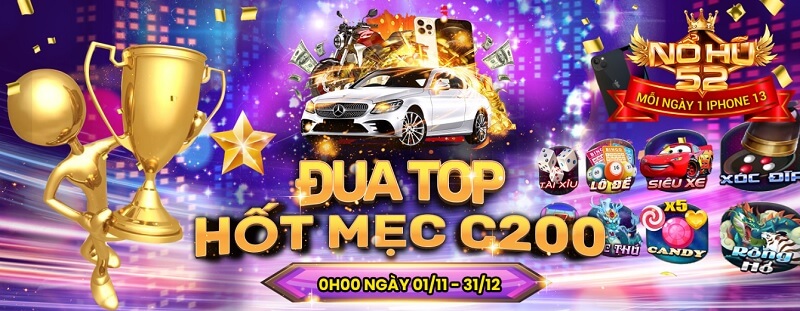 Nohu52 - Địa chỉ chơi game đổi thưởng đỉnh nhất hiện nay 4 Event đua Top với giải thưởng khủng là ô tô Mec C200