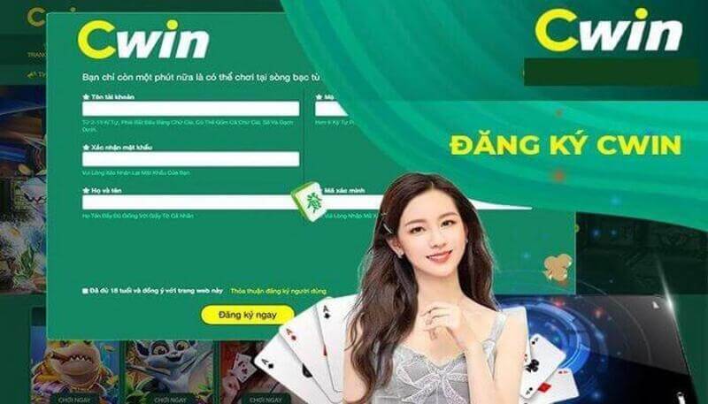Cwin - Sòng bạc nổi tiếng nhất khu vực Đông Nam Á 6 Hội viên đăng ký nhận ngay quà tân thủ hấp dẫn từ nhà cái