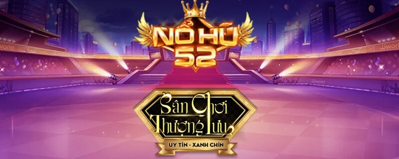 Nohu52 - Địa chỉ chơi game đổi thưởng đỉnh nhất hiện nay 2 Nohu52 tạo dựng cộng đồng thành viên lớn mạnh