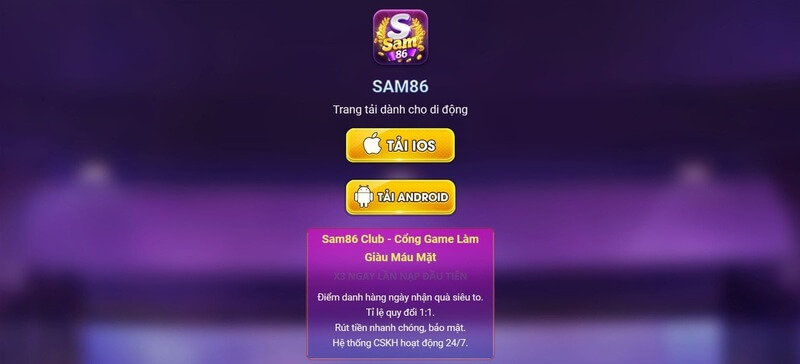 Sam86 - Điểm vui chơi giải trí bất tận HOT nhất mọi thời đại 6 Tải ứng dụng về máy để thỏa sức giải trí 24/24