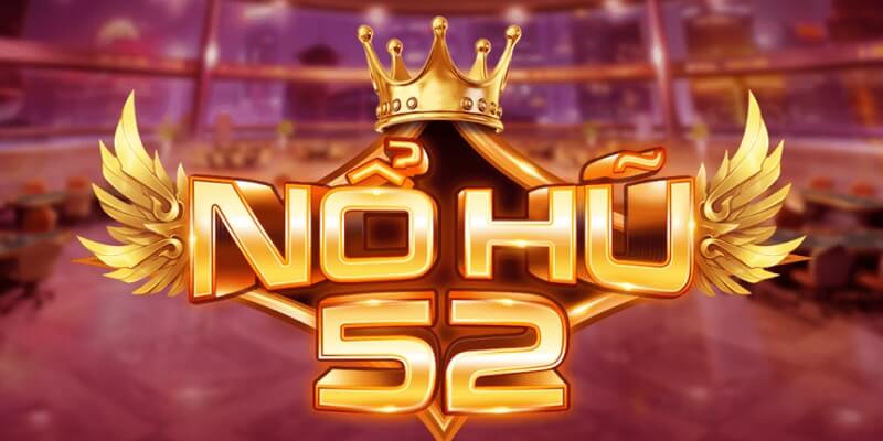 Nohu52 - Địa chỉ chơi game đổi thưởng đỉnh nhất hiện nay 1 Tận hưởng những điều thú vị đến từ cổng game Nohu52