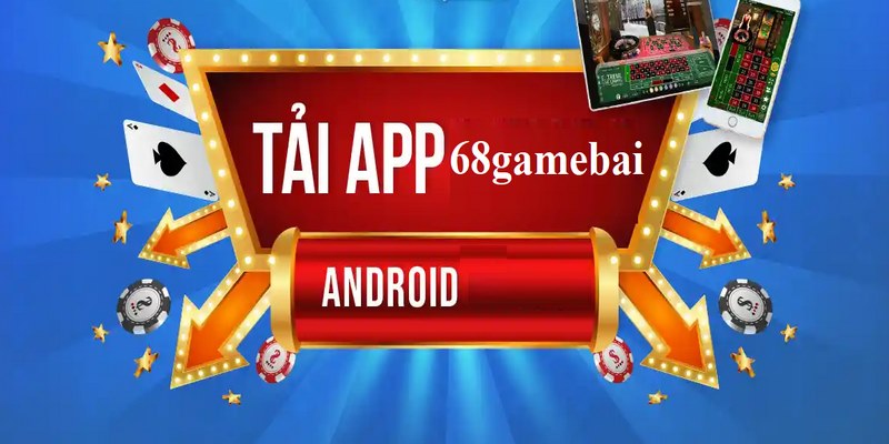 Hướng Dẫn Tải 68 Game Bài Trên Android Nhanh Chóng Nhất 3 Hướng dẫn tải 68 game bài trên Android đơn giản