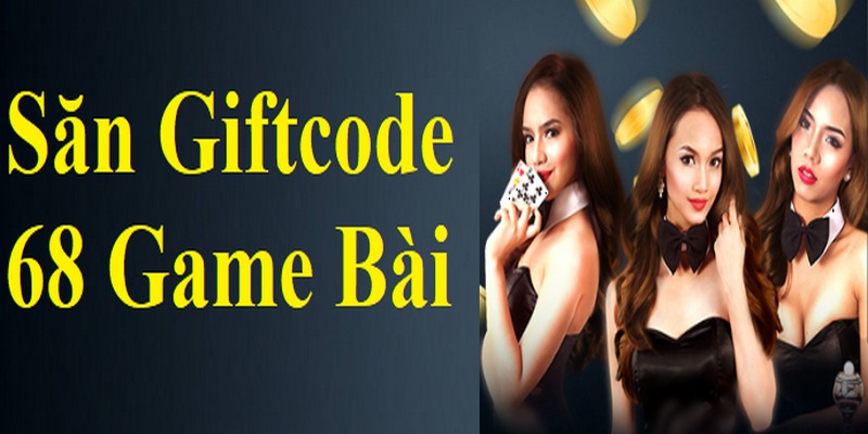 Cách Săn Giftcode 68 Game Bài Cực Giá Trị Cho Bet Thủ 2 Triển khai Giftcode đa dạng sẽ giúp anh em thấy được sự phong phú riêng